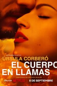 El cuerpo en llamas (Burning Body) Season 1